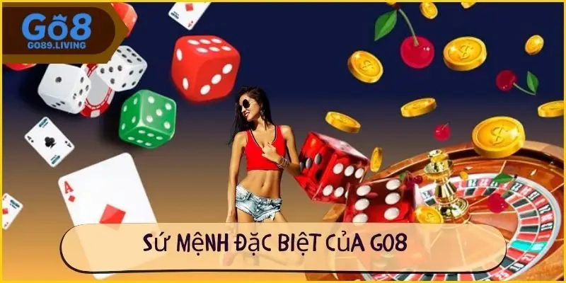 Sứ mệnh đặc biệt của Go8